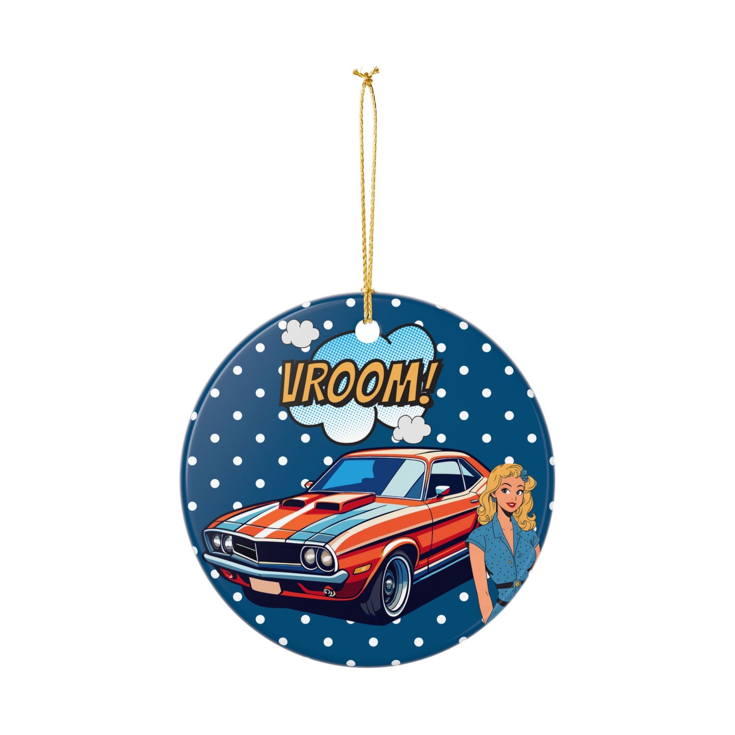 Vroom Holiday Ceramic Ornament - 2-Sided Print with Vintage Car and Pin Up Girl