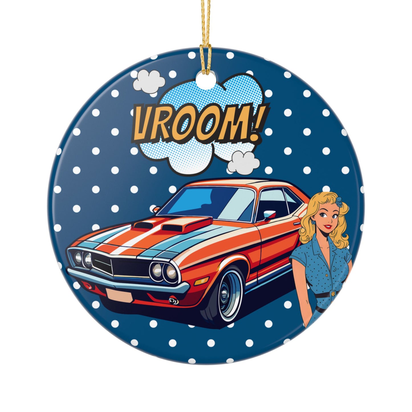 Vroom Holiday Ceramic Ornament - 2-Sided Print with Vintage Car and Pin Up Girl